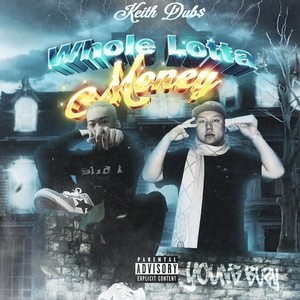 Whole Lotta Money (feat. Youngbuzy) (Explicit)