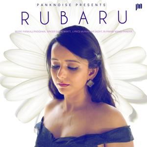 Rubaru (feat. Savni Bhatt)