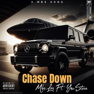 Chase Down (feat. Ync.Steve) (Explicit)