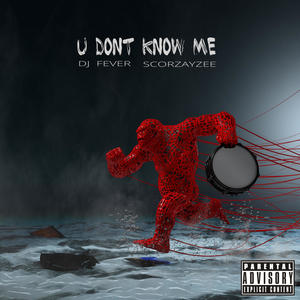 You Don't Know Me (Explicit)