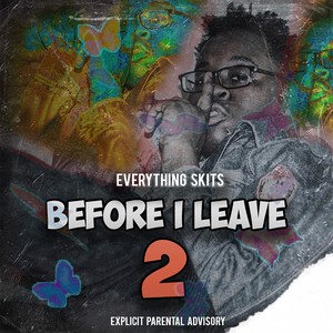 Before I Leave 2 (Explicit)