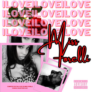 I Love Miss Forelli (Explicit)