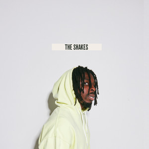 The Shakes (Explicit)