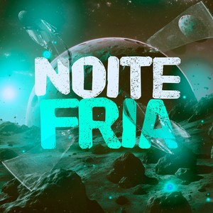 Noite Fria (Explicit)