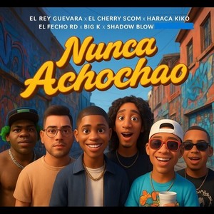 Nunca Achochao (Explicit)