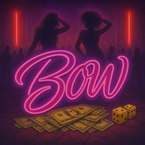 Bow (feat. Certified Hank) (Explicit)