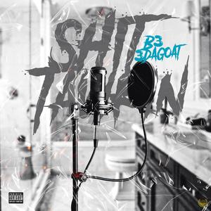 ShitTawkin (Explicit)