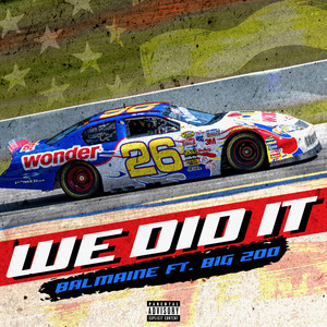 We Did It (feat. Big Zoo) [Explicit]