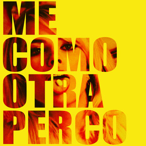 Me como otra perco (Explicit)