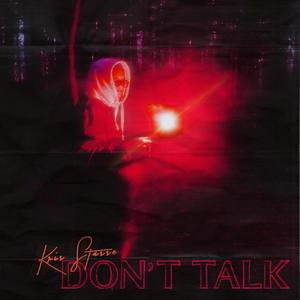 Don't Talk (Explicit)