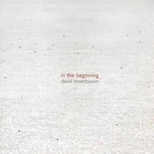 David Rosenboom: In the Beginning