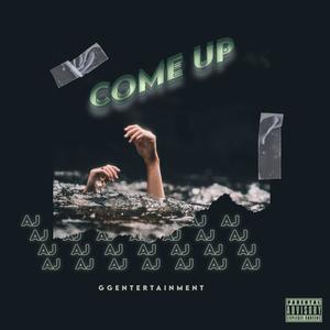 COME UP (Explicit)