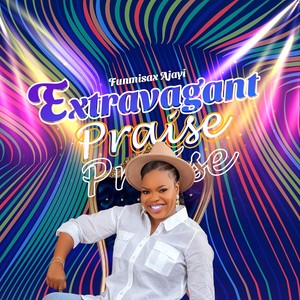 Extravagant Praise