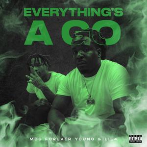 Everything's A Go (feat. Lil 4) (Explicit)