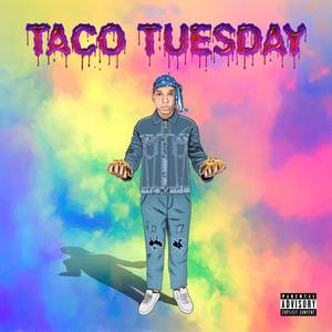 Taco Tuesday (Explicit)