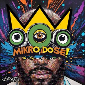 MiKroDose! (Explicit)