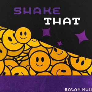 Shake That