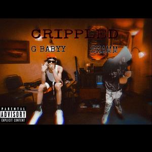 Crippled (feat. Bigg Shamm) (Explicit)