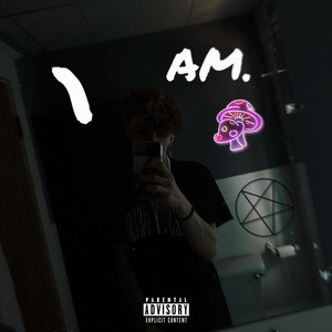 1 AM. (Explicit)