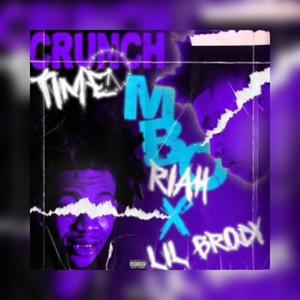 Crunch Time (feat. Lil Brody) [Explicit]