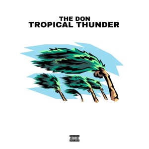 Tropical Thunder (Explicit)