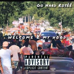 Welcome 2 My Hood (Explicit)