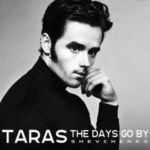 The days go by (feat. Taras Shevchenko)