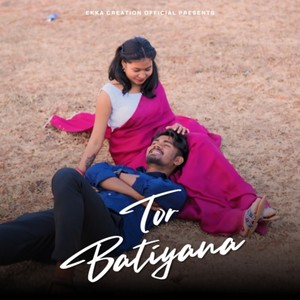 Tor Batiyana (Nagpuri Romantic Song)