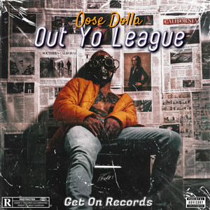 Out Yo League (Explicit)