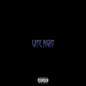 Late Night (Explicit)