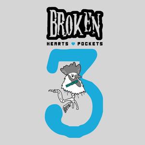 BROKEN HEARTS & POCKETS 3 (Explicit)