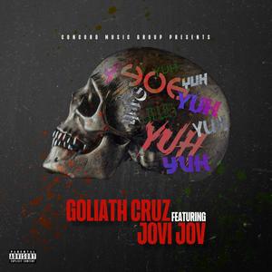 Yuh (feat. Jovi Jov) (Explicit)