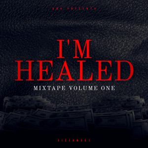 I'm Healed (Explicit)