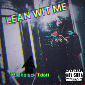 LEAN WIT ME (Explicit)