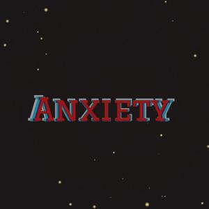 Anxiety (Explicit)
