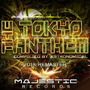 THE TOKYO ANTHEM COMPILIED BY ASTRONOMICAL  (2018 Re-Master)