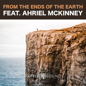 From the Ends of the Earth (feat. Ahriel McKinney)