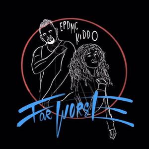 Far Worse (feat. Kiddo Eotr) [Explicit]