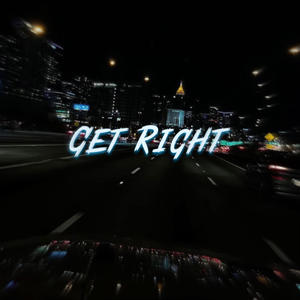 Get Right (feat. J.Messiah)