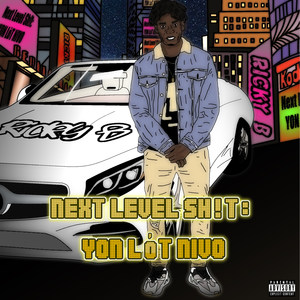 Next Level Sh!T: Yon Lòt Nivo - EP (Explicit)