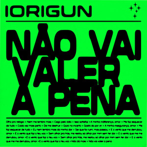 NÃO VAI VALER A PENA