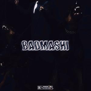 Badmashi(feat. Davy) (Explicit)