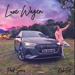 Luxe Wagen (Explicit)