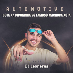 AUTOMOTIVO BOTA NA PIPOKINHA VS FAMOSO MACHUCA XT