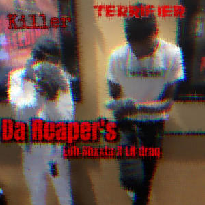 Da Reapers (Explicit)