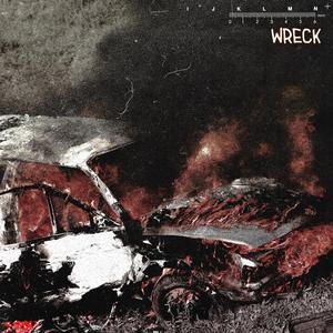 Wreck (Explicit)