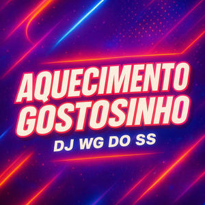 AQUECIMENTO GOSTOSINHO