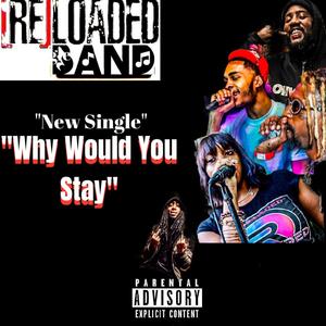 Why Should You Stay (Explicit)