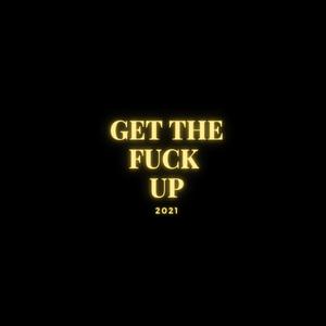 Get the **** up(feat. Otreum, Nef Talib & Roc P) (Explicit)