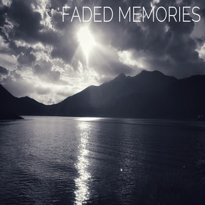 FADED MEMORIES